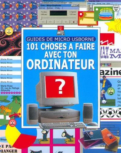 101 choses à faire avec son ordinateur