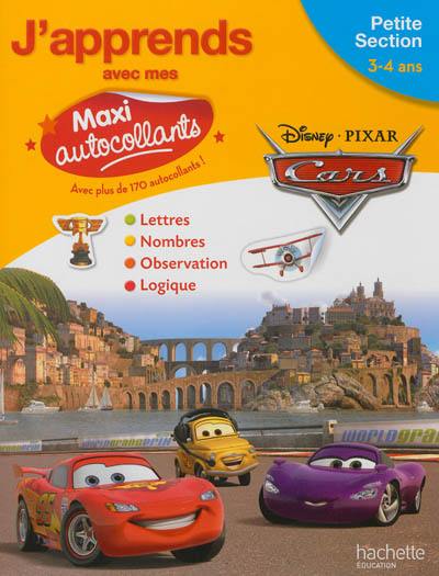 J'apprends avec mes maxi autocollants Cars, petite section, 3-4 ans : lettres, nombres, observation, logique