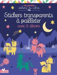 Stickers transparents à pailleter : avec 6 décors