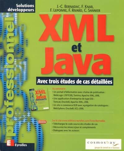 XML et Java : avec trois études de cas détaillées