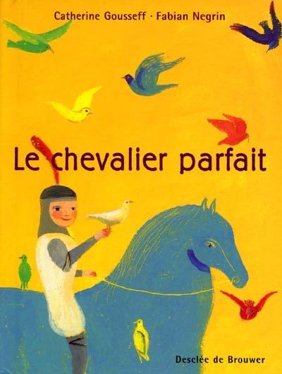 Le chevalier parfait