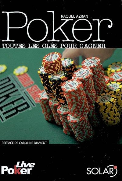 Poker : toutes les clés pour gagner