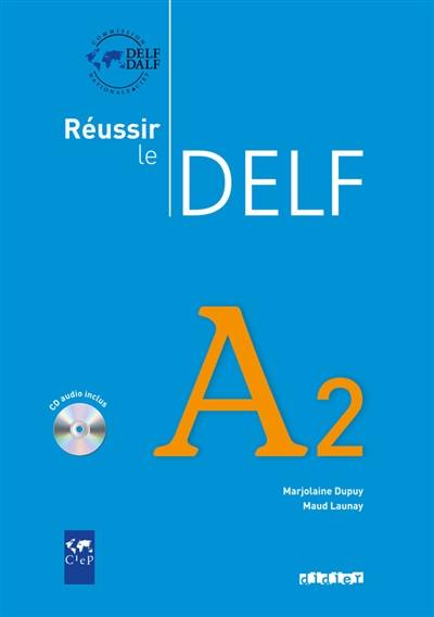 Réussir le DELF, A2