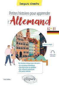 Petites histoires pour apprendre l'allemand : A2-B1