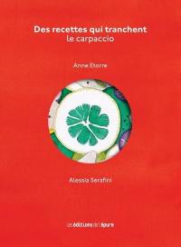 Des recettes qui tranchent : le carpaccio