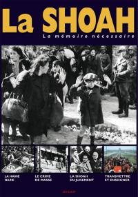 La Shoah : la mémoire nécessaire