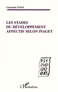 Les stades du développement affectif selon Piaget