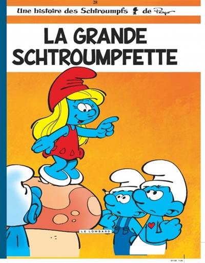 Les Schtroumpfs. Vol. 28. La grande Schtroumpfette