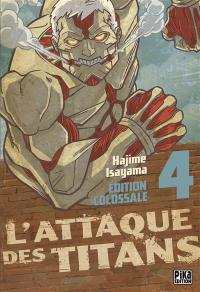 L'attaque des titans : édition colossale. Vol. 4