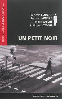 Un petit noir : inédits