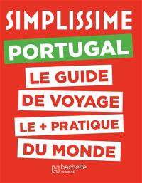 Simplissime : Portugal : le guide de voyage le + pratique du monde