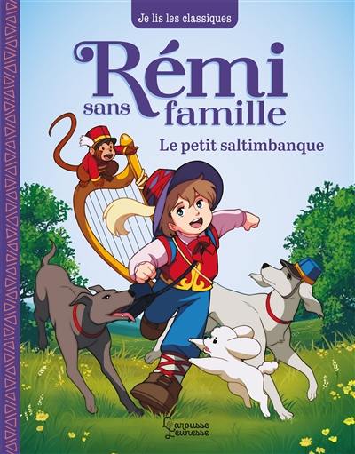 Rémi sans famille. Vol. 1. Le petit saltimbanque