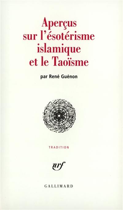 Aperçus sur l'ésotérisme islamique et le taoïsme