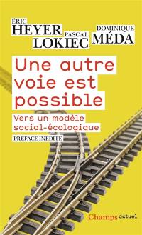 Une autre voie est possible : vers un modèle social-écologique : 2020