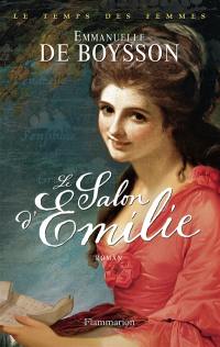 Le temps des femmes. Le salon d'Emilie