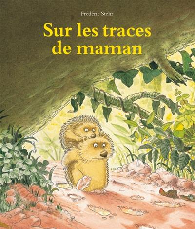 Sur les traces de maman