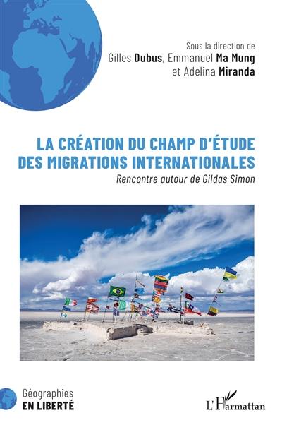 La création du champ d'étude des migrations internationales : rencontre autour de Gildas Simon