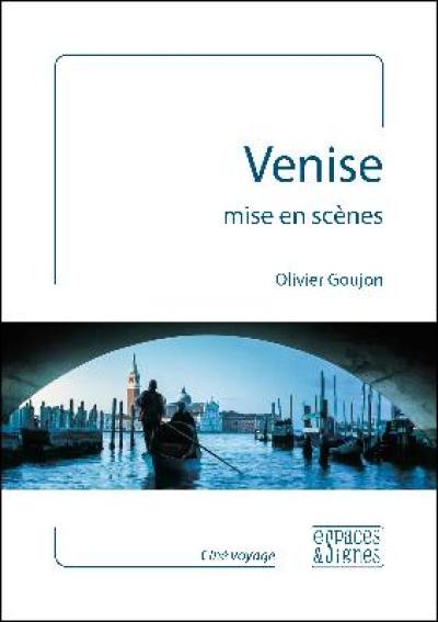 Venise mise en scènes