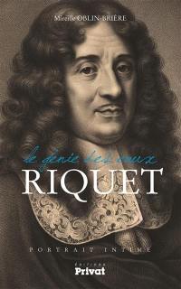 Riquet, le génie des eaux : portrait intime