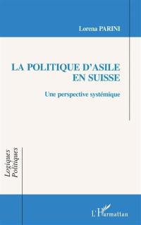 La politique d'asile en Suisse : une perspective systémique