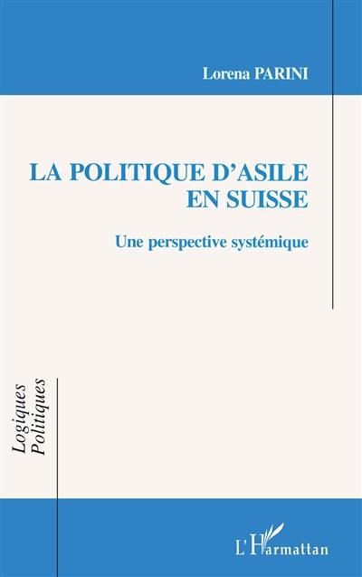 La politique d'asile en Suisse : une perspective systémique