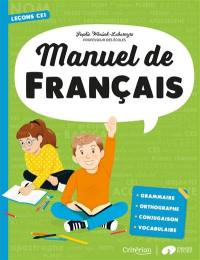 Manuel de français : leçons CE1 : grammaire, orthographe, conjugaison, vocabulaire