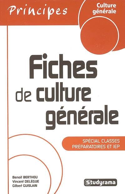 Fiches de culture générale : spécial classes préparatoires et IEP