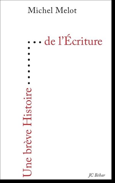 Une brève histoire de l'écriture