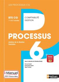 Processus 6, analyse de la situation financière : BTS CG 1re et 2e années : i-manuel, livre + licence élève