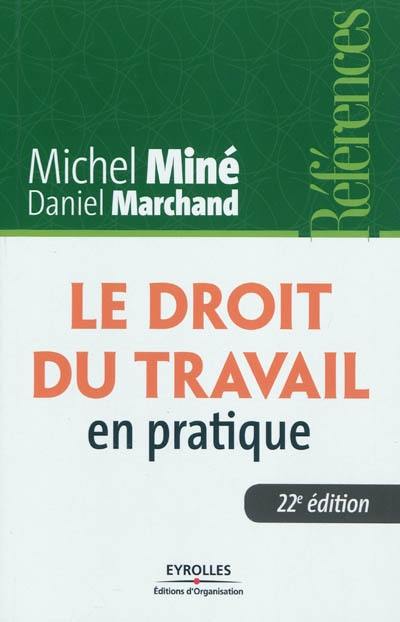 Le droit du travail en pratique