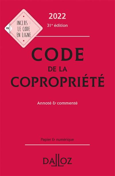 Code de la copropriété 2022 : annoté & commenté