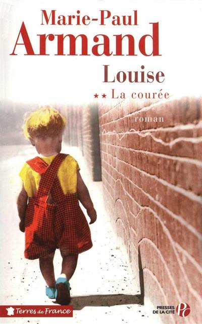 La courée. Vol. 2. Louise