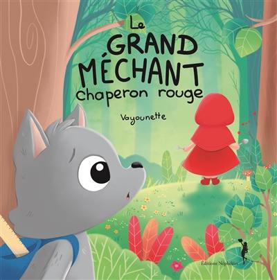 Le grand méchant Chaperon rouge