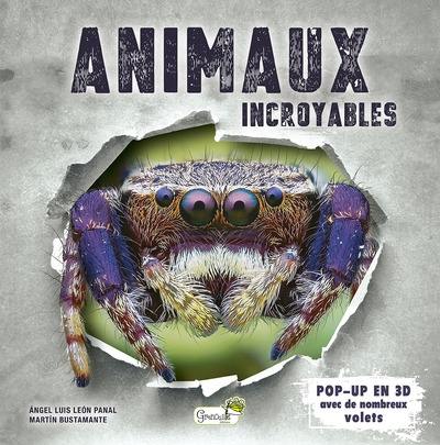 Animaux incroyables : pop-up en 3D avec de nombreux volets