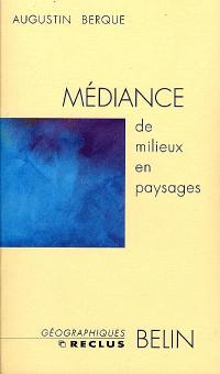 Médiance : de milieux en paysages