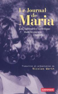 Le journal de Maria : une institutrice soviétique dans la guerre : 1941-1943