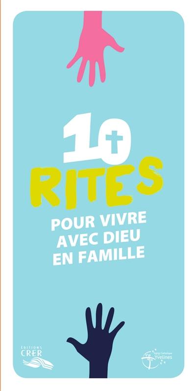 10 rites pour vivre avec Dieu en famille