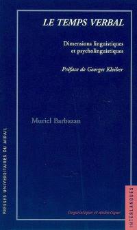 Le temps verbal : dimensions linguistiques et psycholinguistiques