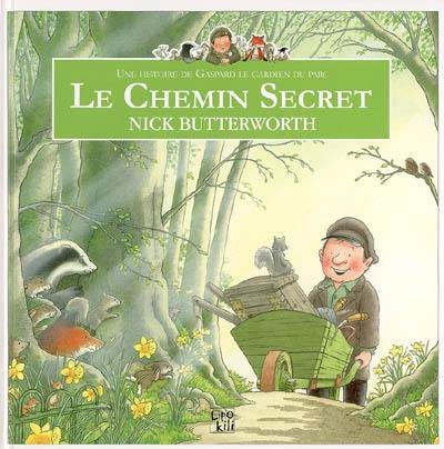 Le chemin secret