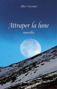 Attraper la lune