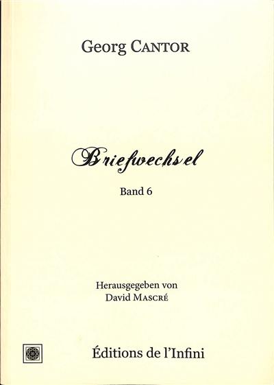 Briefwechsel. Vol. 6 Briefwechsel. Vol. 6