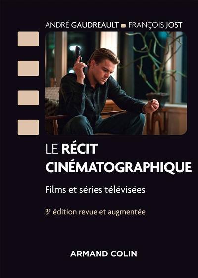 Le récit cinématographique : films et séries télévisées