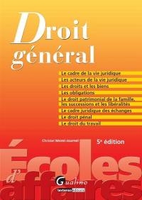 Droit général : le cadre de la vie juridique, les acteurs de la vie juridique, les droits et les biens, les obligations, le droit patrimonial de la famille, les successions et les libéralités...