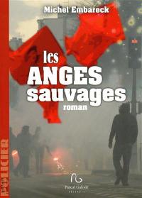 Les anges sauvages