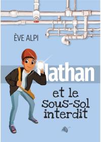 Nathan. Nathan et le sous-sol interdit