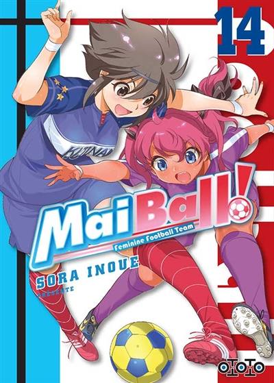 Mai ball! : feminine football team. Vol. 14