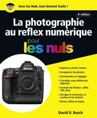 La photographie au reflex numérique pour les nuls