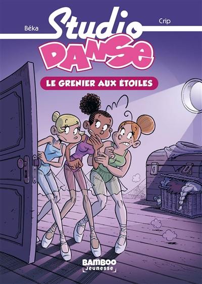 Studio danse. Vol. 4. Le grenier aux étoiles