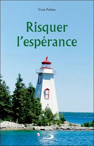 Risquer l'espérance