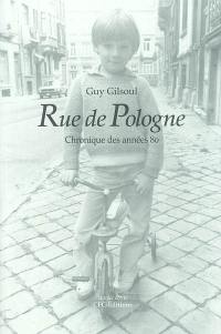 Rue de Pologne : chronique des années 80